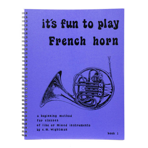 It's Fun To Play The French Horn